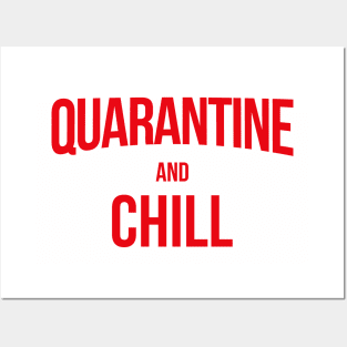 Quarantine and Chill Posters and Art